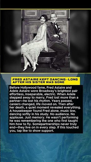 Fred Astaire & Adele Astaire: The Dance That Never Ended