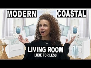 Modern Coastal LIVING ROOM DESIGN Ideas | Make Your Home Look Expensive | Luxe For Less PT3