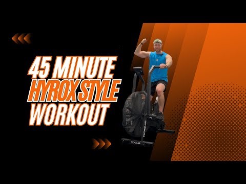 45 MIN HYROX STYLE WORKOUT