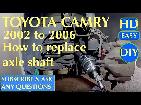 How to replace axle shaft on Toyota Camry 2002-2006