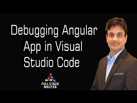 0009-25- Debugging Angular App in Visual Studio Code (VSCode)