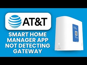 NEW! AT&T Smart Home Manager App Not Detecting Gateway 📱 | Fix Connection & App Issues Fast