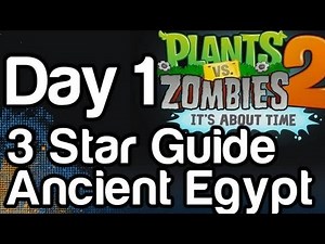Plants vs Zombies 2 Ancient Egypt - Day 1 Every Star Walkthrough All 3 Stars PvZ2 ZMG