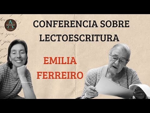 EMILIA FERREIRO's lecture on READING AND WRITING #Pedagogy