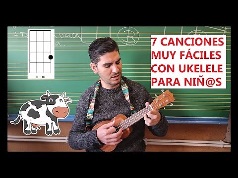 7 CANCIONES MUY FÁCILES con ukelele para niñ@s