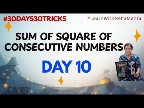 Sum Of Square Of Consecutive Numbers! Day-10 #LearnWithNehaMehta #30days30tricks #Maths #Square