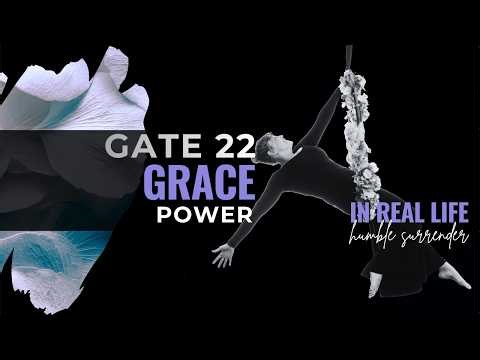 Human Design Gate 22 Explained: Grace & Mood Expression in Real Life