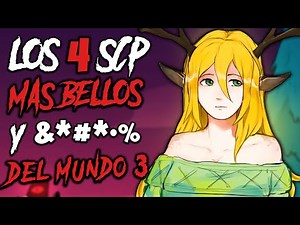 THE 4 MOST BEAUTIFUL and... DELICIOUS SCPs IN THE WORLD #3