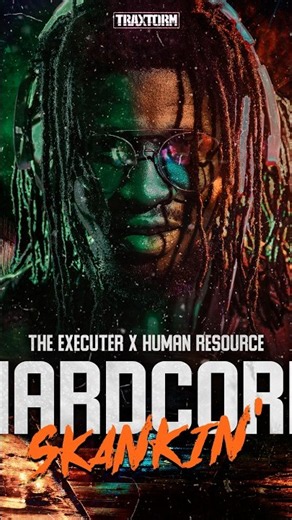 The Executer & Human Resource - Hardcore Skankin' | STREAM NOW
