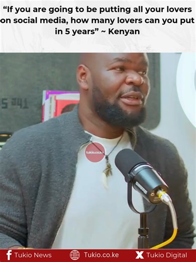 “If you are going to be putting all your lovers on social media, how many lovers can you put in 5 years” ~ Kenyan #trendingvideos #fypviral #fyp #whattowatch #viralvideos