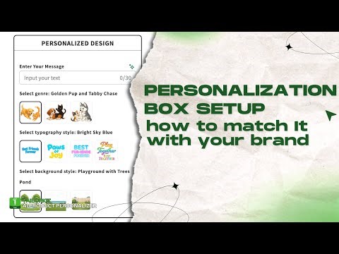 [Coming soon] Match Personalization Box with Your Brand