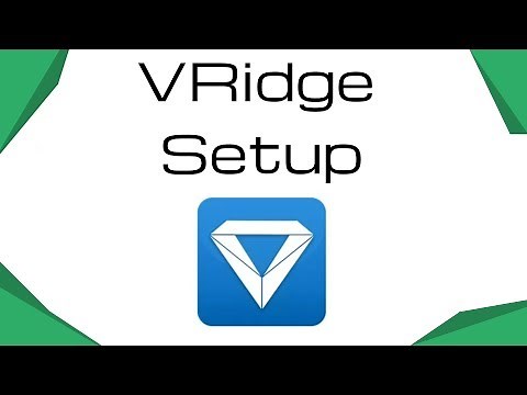 Cheap PC VR (VRidge Setup)