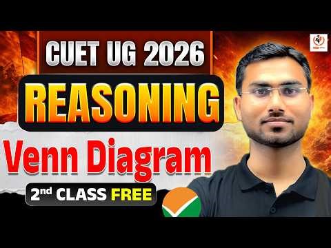 CUET UG 2026 Reasoning 🔥 Venn Diagram Masterclass || Day-02 || By Maneesh Sir || Study Capital ||