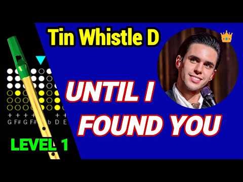 【Until I Found You / Stephen Sanchez】Tin Whistle D Play Along + Tabs 👑Level 1 (Beginner)