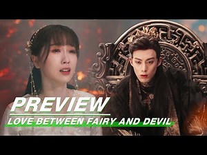 Love Between Fairy and Devil EP31 | 苍兰诀 | iQIYI