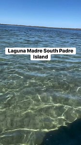 Laguna Madre South Padre Island | Explore South Padre Island