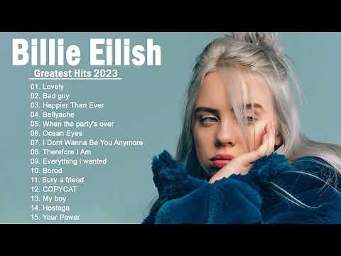 Billie Eilish Playlist - Billie Eilish The Most Popular Songs -Billie Eilish Top Hits
