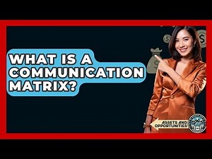What Is A Communication Matrix? - AssetsandOpportunity.org