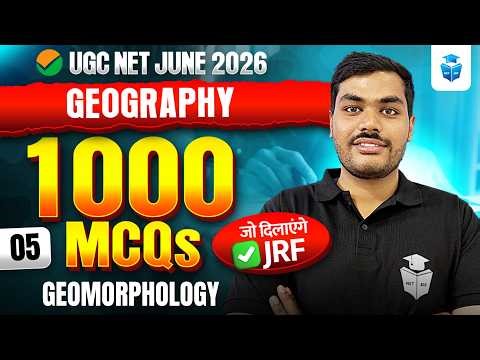 UGC NET Geography 2026 | Geomorphology 1000 MCQs Important Questions 🚀 | UGC NET June 2026 | JRFAdda