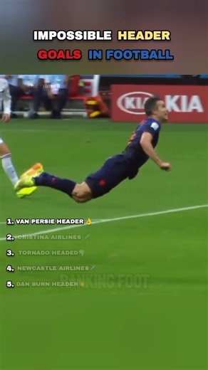 impossible header goals in football.