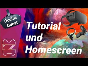 Oculus Quest - Tutorial und Homescreen (deutsch)