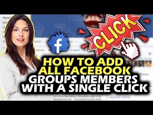 How to Add All members in Facebook Group in a single Click