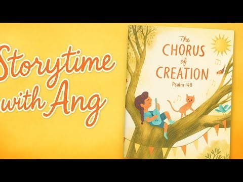 🌎 The Chorus of Creation – A Beautiful Read-Aloud of Psalm 148