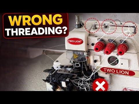 Many Tailors Get This Wrong! How to Thread an Industrial Overlock Machine