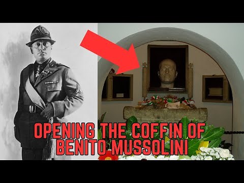 Opening The Coffin Of Benito Mussolini - The Italian Dictator