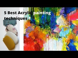 Best 5 Abstract acrylic painting techniques Catalyst Palette knife dripping scratching and layering