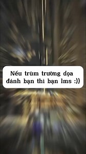 364K views · 4.9K reactions | nếu trùm trường dọa đánh bẹn thì bn lms :)) | Nguyen Hoang Hiep | Facebook