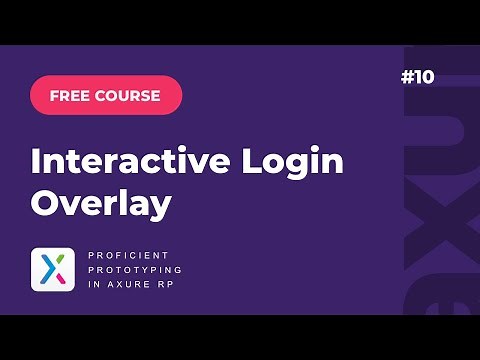 Axure RP Course #10: Interactive Login Overlay