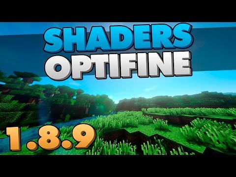 INSTALLING SHADERS AND OPTIFINE 1.8.9 IN MINECRAFT