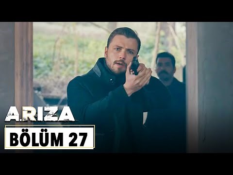 Arıza 27.Bölüm
