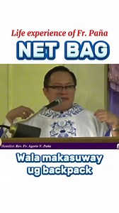 Wala makasuway ug backpack sauna ky net bag man ang uso | Fr. Agerio V. Paña - PAÑAlandongi
