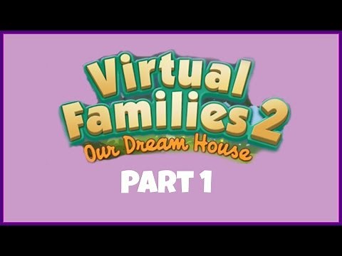 Let's Play Virtual Families 2 | Part 1 | Moving In