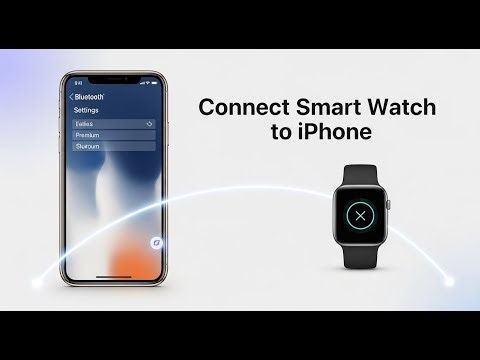 How To CONNECT Smart Watch With iPhone