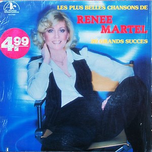 Renée Martel - Les Plus Belles Chansons De Renée Martel