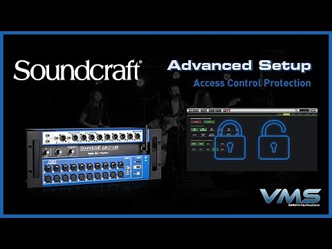 Soundcraft Ui Mixers | Access Control Protection
