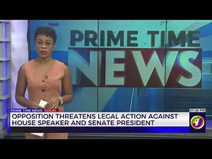 Opposition Threatens Legal Action Against House Speaker and Senate President | TVJ News
