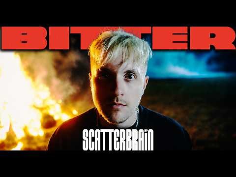 SCATTERBRAIN - BITTER (Official Music Video)