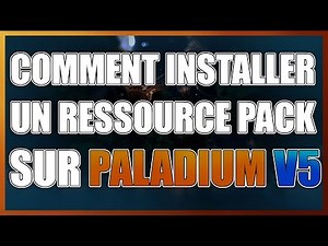 COMMENT INSTALLER UN RESSOURCE PACK SUR PALADIUM V5 !