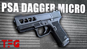 PSA Dagger Micro 9mm - TheFirearmGuy - The Reloaders Network