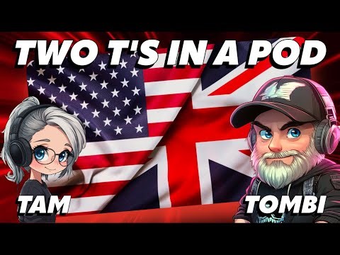 🔴Two T's in a Pod🔴Hubby and Wife Podcast - Episode 080 🔴#JustChatting