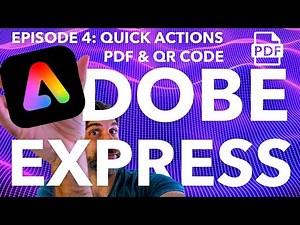 ADOBE EXPRESS SERIES: EPISODE 4: Quick Actions for PDFs and QR Code Generator