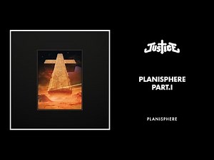 Justice - Planisphere Part. I (Official audio)