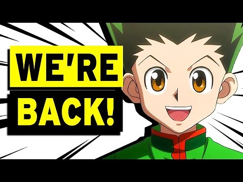 HUNTER X HUNTER 2022 RETURN CONFIRMED!