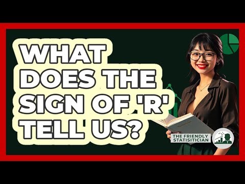 What Does The Sign Of 'r' Tell Us?