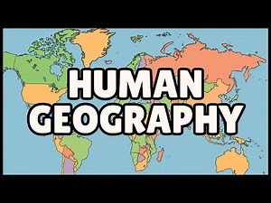 What is Human Geography? (Easiest Explanation)