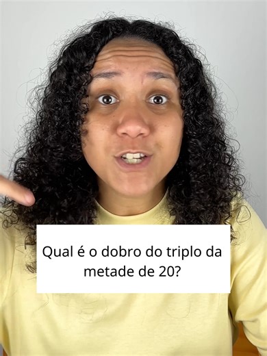 Resolvendo Problemas de Matemática: Dobro, Triplo e Metade
